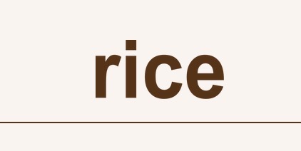 Rice